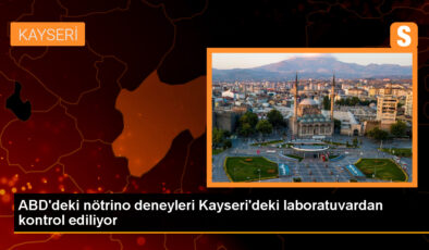 Erciyes Üniversitesi, ABD’deki Nötrino Deneylerinin Kontrolünü Sağlıyor