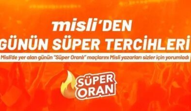 Misli’den günün süper tercihleri