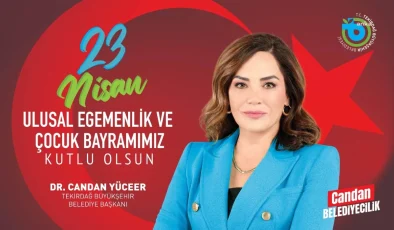 Tekirdağ Büyükşehir Belediye Başkanı 23 Nisan’ı Kutladı