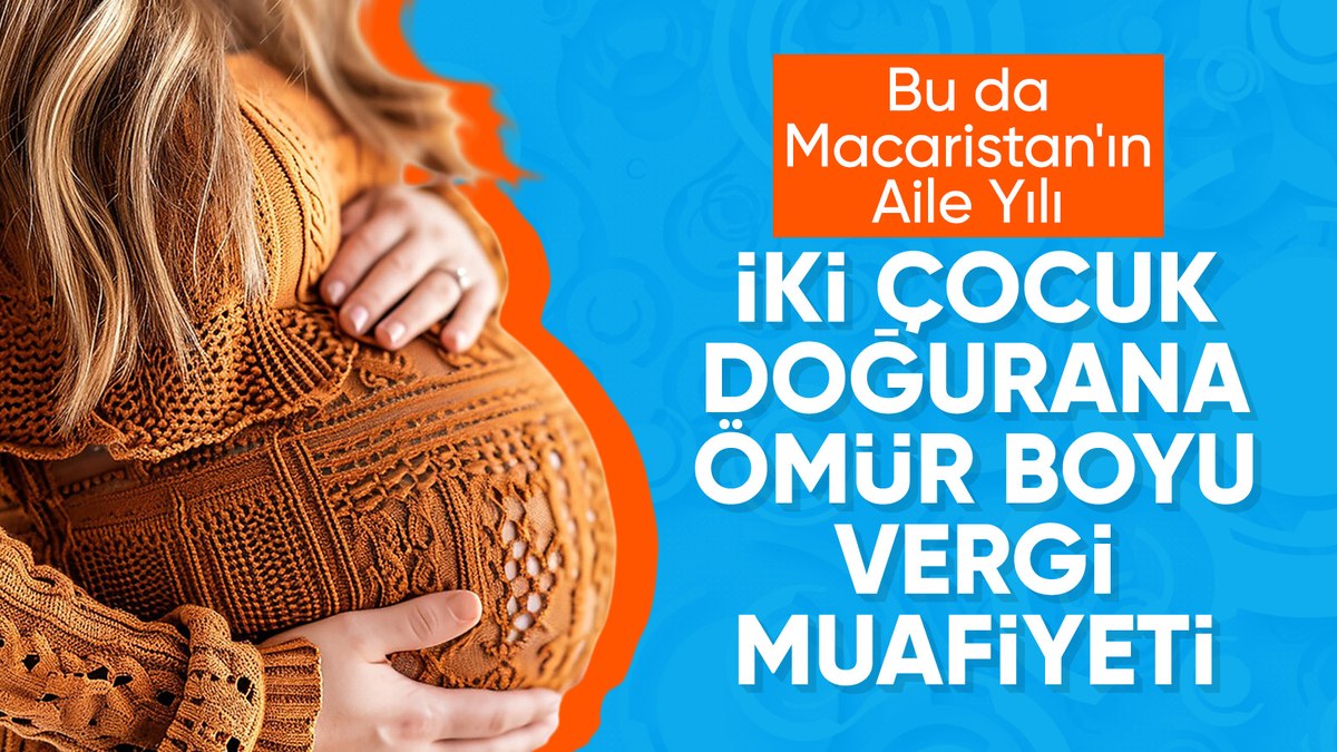 Macaristan’da annelere ömür boyu vergi muafiyeti getiriliyor